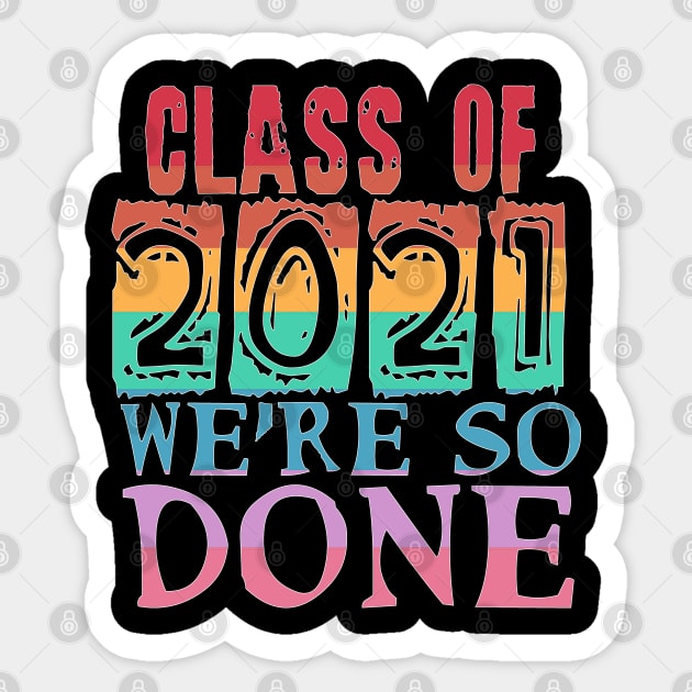 Class of 2021 So Done Sticker by Timeforplay